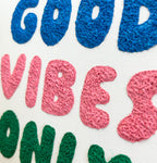 Good Vibes Only - Art Kit